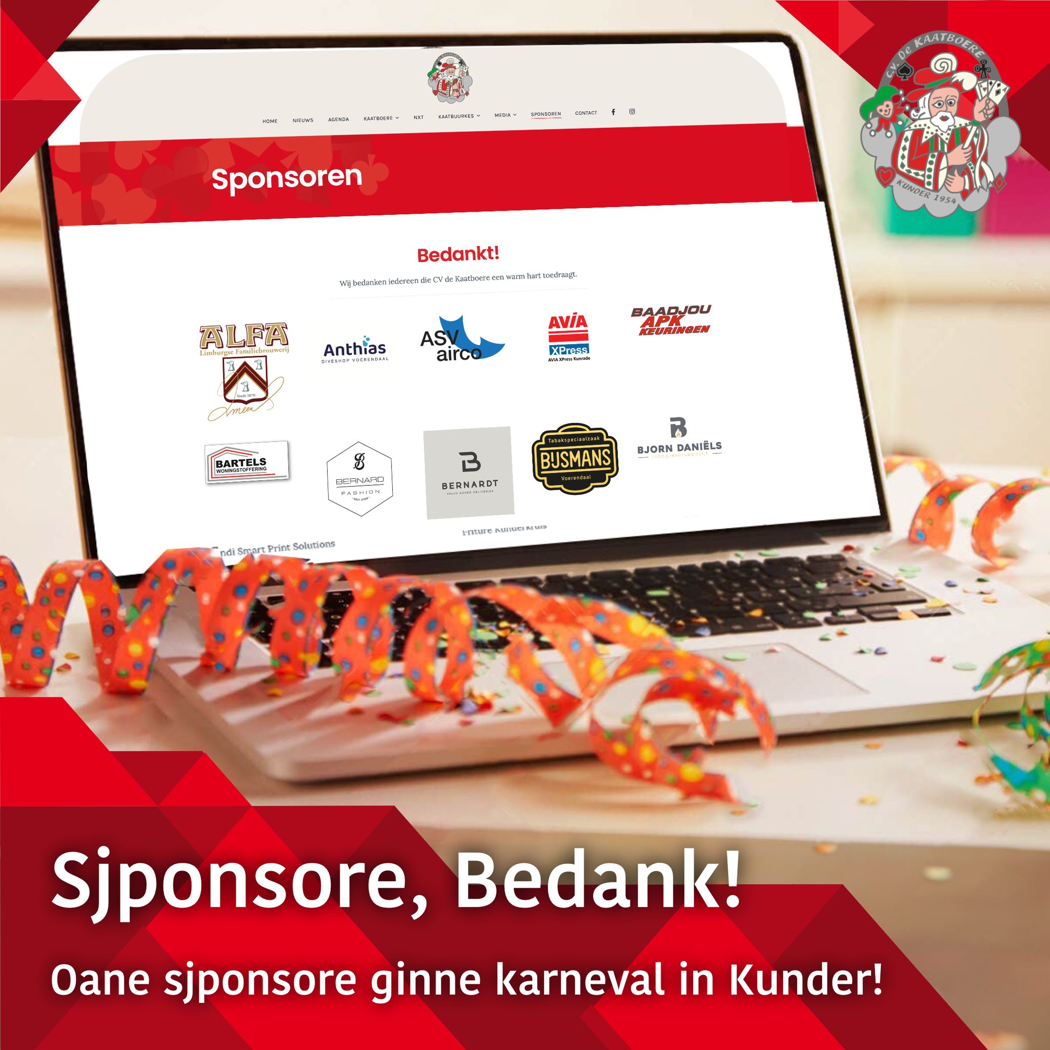 Oane sjponsore ginne karneval in Kunder, doarum zigge veer ooch teage os sjponsore nog inne kiër; BEDANKT! ♠♥♣♦
Bekiek alle sjponsore op onze website!