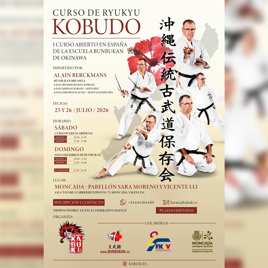 🥋 ¡Un fin de semana único para los amantes del Ryukyu Kobudo! Por primera vez en España, celebramos un curso abierto impartido por Alain Berckmans de kobudo de la Escuela Bunbukan de Okinawa. 📅 25-26 julio 2026 📍 Moncada (Valencia) ✅ Sábado: Curso abierto ✅ Domingo: Miembros Bunbukan + Exámenes 👤 Alain Berckmans 🥋 6.º Dan (Renshi) Ryukyu Kobudo 🥋 6.º Dan (Shihan) Karate Shito-Ryu 🥋 6.º Dan (Okuden) Ju Jutsu Hontai Yoshin Ryu 📩 Inscripciones: 📧 karate@kabuki.es 📱 +34 644 164 640 ⚠️ Plazas limitadas. #RyukyuKobudo #Kobudo #Okinawa #Bunbukan #Karate #ArtesMarciales #Moncada #Valencia #Seminario #Dojo #BoJutsu #Sai #Tonfa #Budo #Kabuki