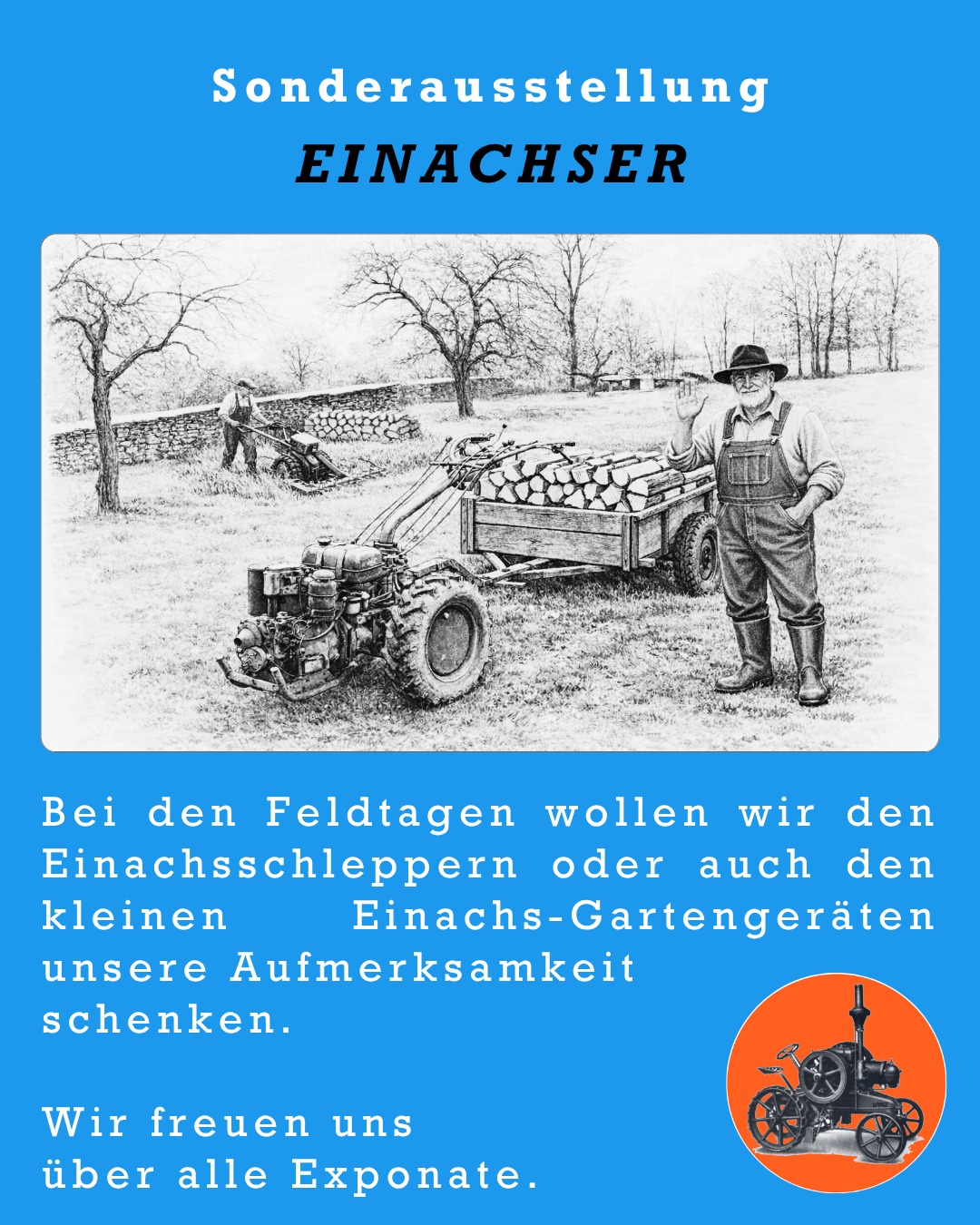 Am 05. und 06. September veranstalten wir wieder unsere Wössinger Feldtage.
Dieses Jahr widmen wir uns speziell den Einachsschleppern. Wir freuen uns über alle Exponate.
Ein Fahrerlager für unsere Schlepperfreunde ist eingerichtet.
Wir freuen uns aber generell über alle Oldtimer, egal ob Schlepper, Motorrad & Moped oder US-Car.
#bulldogteamwoessingen
#feldtage
#feldtage2026
#walzbachtal
#wössingen
#schleppertreffen
#schleppertreffen2026