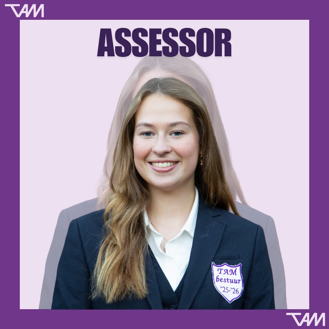 Word jij de nieuwe assessor?
Deadline 20 mei 2026
De komende tijd zullen we per functie de hoofdtaken van het TAM bestuur uitlichten.
Wil je meer weten over het leven van een assessor van TAM?
Schroom dan niet om contact op te nemen met Mare!
Dit kan via assessor@tam.nl of door te appen naar 06-31187644.
Ben je al helemaal overtuigd? Mail dan jouw CV + motivatie naar: sollicitatie@tam.nl